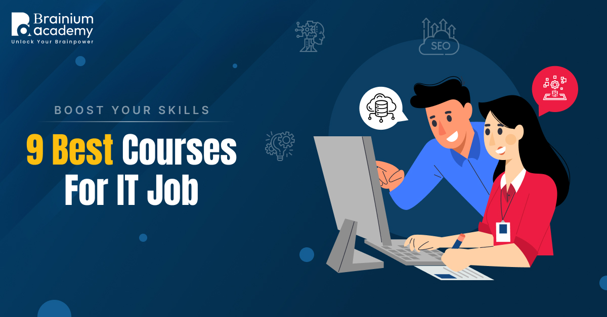 Boost Your Skills 9 Best Courses For IT Job