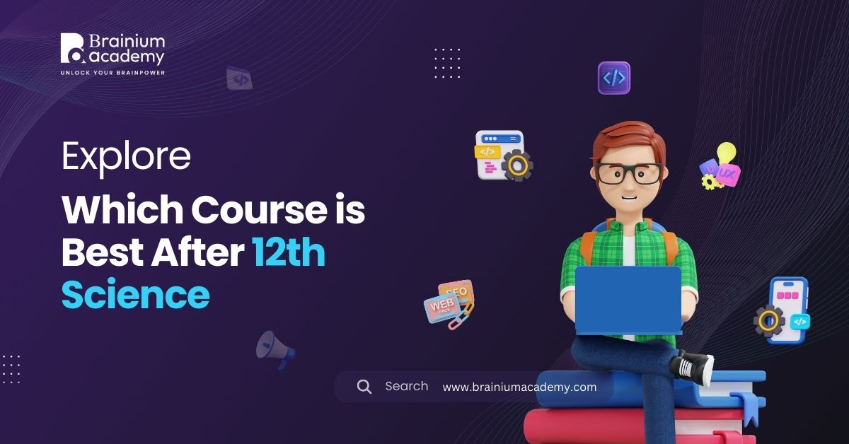 Explore Which Course is Best After 12th Science